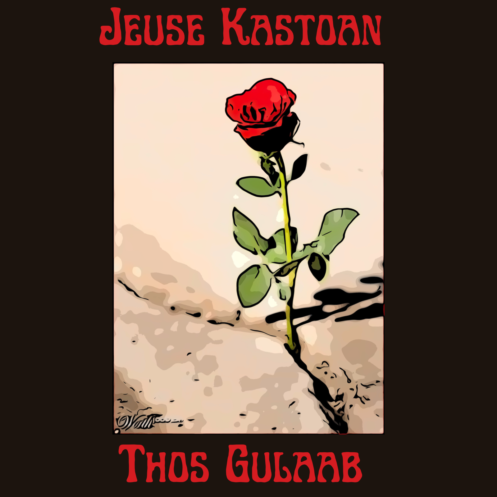Jeuse Kastoan - Thos Gulaab (Unreleased) - Free Download